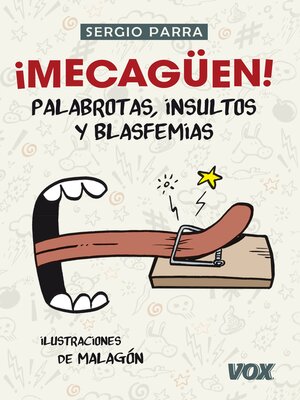 cover image of ¡Mecagüen! Palabrotas, insultos y blasfemias